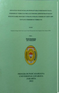 Kepastian Hukum dalam Pendaftaran Perubahan Akta Perseroan Terbatas Melalui Sistem Administrasi Badan Hukum (SABH) Menurut Undang-undang Nomor 40 Tahun 2007 Tetang Perseroan Terbatas