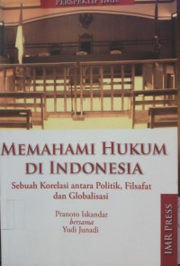 Memahami Hukum Di Indonesia