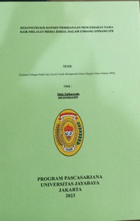 Rekonstruksi Konsep Pemidanaan Pencemaran Nama Baik Melalui Media Sosial Dalam Undang-Undang ITE