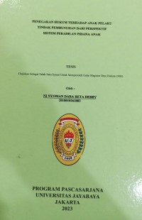 Penegakan Hukum Terhadap Anak Pelaku Tindak Pembunuhan Dari Perspektif Sistem Peradilan Pidana Anak