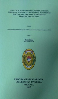 Pengaruh Kompensasi Dan Disiplin Kerja Terhadap Kinerja Pegawai Dinas PErumahan Rakyat Dan Kawasan Permukiman PRovinsi DKI Jakarta