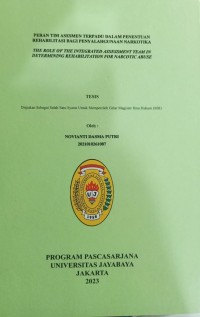 Peran Tim Asesmen Terpadu Dalam Penentuan Rehabilitasi Bagi Penyalahgunaan Narkotiak