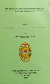 Perlindungan Hukum Terhadap Anak Yang Lahir Dari Orang Tua Tanpa Kewarganegaraan Dalam Pemberian Status Kewarganegaraan