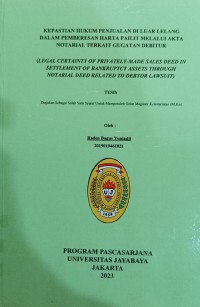 Kepastian Hukum Penjualan Di Luar Lelang Dalam Pemberesan Harta Pailit Melalui Akta Notarial Terkait Gugatan Debitur