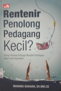 Rentenir penolong pedagang Kecil?