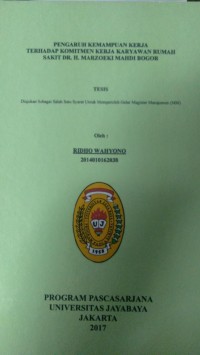 Pengaruh Kemampuan Kerja Terhadap Komitmen Kerja Karyawan Rumah Sakit Dr.H.Marzoeki Mahdi Bogor