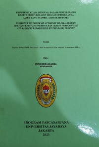 Eksistensi Kuasa Menjual Dalam Penyelesaian Kredit Debitur Macet Melalui Proses Ayda (Aset Yang Diambil Alih Oleh Bank)