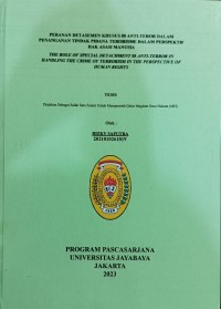 Peranan Detasemen Khusus 88 Anti Teror Dalam Penanganan Tindak Pidana Terorisme Dalam Perspektif Hak Asasi Manusia