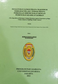 Penjatuhan Sanksi Pidana Maksimum Terhadap Pelaku Tindak Pidana Perkosaan Dihubungkan Dengan Pemenuhan Keadilan Korban