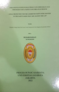 Perlindungan Hukum bagi Pihak Yang Dirugikan Atas Perubahan Akta Partij Yang Melawan Hukum