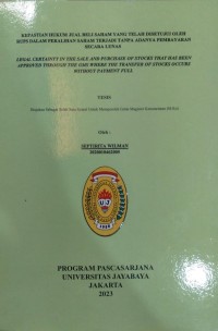 Kepastian Hukum Jual Beli Saham Yang Telah Disetujui Oleh RUPS Dalam Peralihan Saham Terjadi Tanpa Adanya Pembayaran Secara Lunas