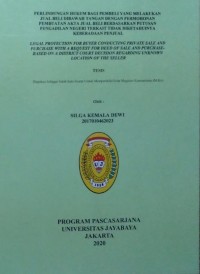 Perlindungan Hukum Bagi Yang Melakuakan Jual beli Dibawah Tangan Dengan Permohonan Pembuatan Akta Jual Beli Berdasarkan Putusan Pengadilan Negeri Terkait Tidak Diketahuinya Keberadaan Penjual