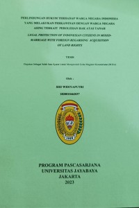 Perlindungan Hukum Terhadap Warga Negara Indonesia Yang Melakukan Perkawinan Dengan Warga Negara Asing Terkait Perolehan Hak Atas Tanah