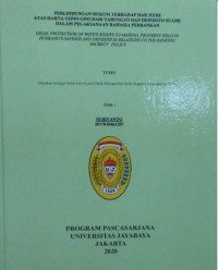 Perlindungan Hukum Terhadap Hak Istri Atas Harta Gono Gini Dari Tabungan Deposito Suami Dalam Melaksanakan Rahasia Perbankan