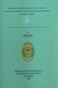 Efektivitas Penanganan Perkara Pidana Melalui Pengawasan Penyidikan Oleh MABES POLRI Dari Perspektif Penegakkan Hukum