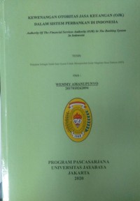 Kewenangan Otoritas Jasa Keuangan (OJK) Dalam Sistem Perbankan Di Indonesia