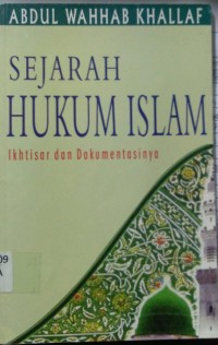 Sejarah Hukum Islam ikhtisar dan Dokumentasinya