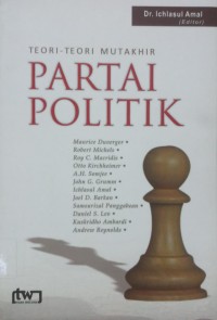 Teori-Teori Mutakhir Partai Politik