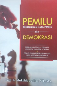 Pemilu, Perselisihan Hasil Pemilu dan Demokrasi