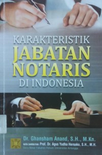 Karakteristik Jabatan Notaris Di Indonesia