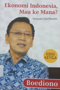 Ekonomi Indonesia Mau Ke mana?