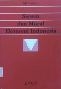 Sistem dan Moral Ekonomi Indonesia