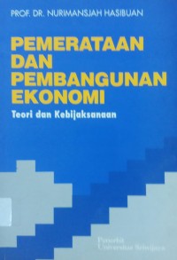 Pemerataaan Dan Pembangunan Ekonomi teori dan kebijaksanaan