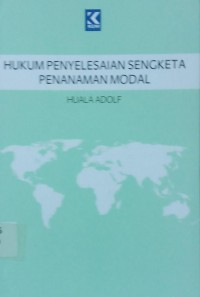 Hukum Penyelesaian Sengketa Penanaman Modal