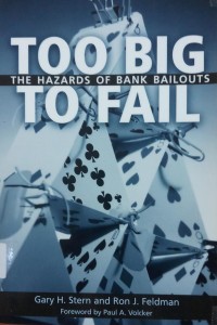 Too Big the Hazards of Bank Bailouts To Fail