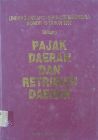 UU RI No.18/1997 Tentang Pajak Daerah dan Retribusi daerah