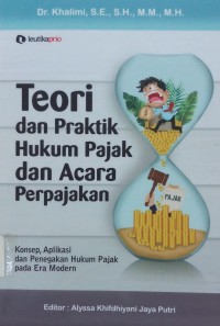 Teori dan Praktik Hukum Pajak dan Acara Perpajakan