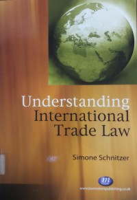 Understanding International Trade Law