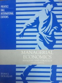 Managerial Economics: Analysis and Strategy