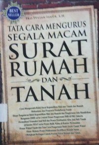 Tata Cara Mengurus Segala Macam Surat Rumah dan Tanah