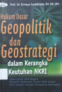 Hukum Dasar geopolitik dan geostrategi dalam kerangka keutuhan NKRI