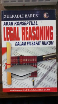 Akar Konseptual Legal Reasoning dalam Filsafat Hukum