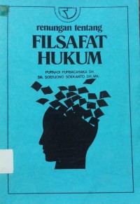 Renungan Tentang Filsafat Hukum