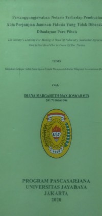 Pertanggungjawaban Notaris Terhadap Pembuatan Akta Perjanjian Jaminan Fidusia Yang Tidak Dibacakan Di Hadapan Para Pihak