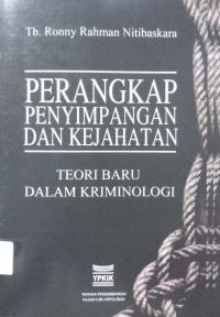 Perangkap Penyimpangan Dan Kejahatan Teori Baru Dalam Kriminologi