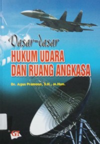 Dasar-Dasar hukum Udara Dan Ruang Angkasa