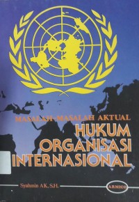 Masalah-Masalah Hukum Organisasi Internasional