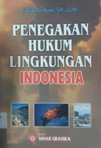 Penegakan Hukum Lingkungan Indonesia