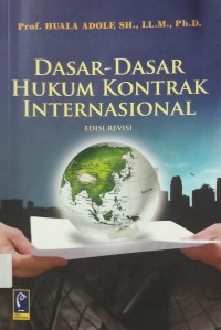 Dasar-Dasar hukum kontrak internasional