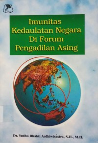 Imunitas Kedaulatan Negara Di Forum Pengadilan Asing