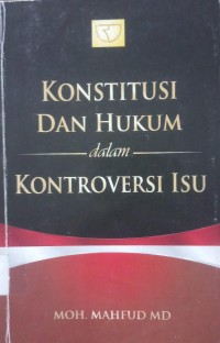 Konstitusi Dan Hukum dalam Kontroversi Isu