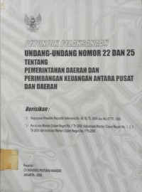 Petunjuk Pelaksanaan UU No.22 dan 25 Ttg Pemerintahan Daerah dan Perimbangan Keuangan Antara Pusat dan Daerahmian