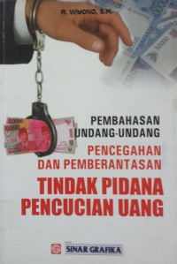 Pembahasan Undang-Undang Pencegahan Dan Pemberantasan Tindak Pidana Pencucian Uang