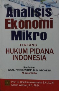 Analisis Ekonomi Mikro tentang hukum Pidana Indonesia