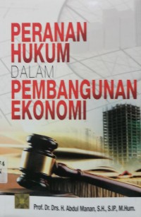 Peranan Hukum dalam Pembangunan Ekonomi