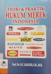 Teori & Praktek Hukum Merek Indonesia